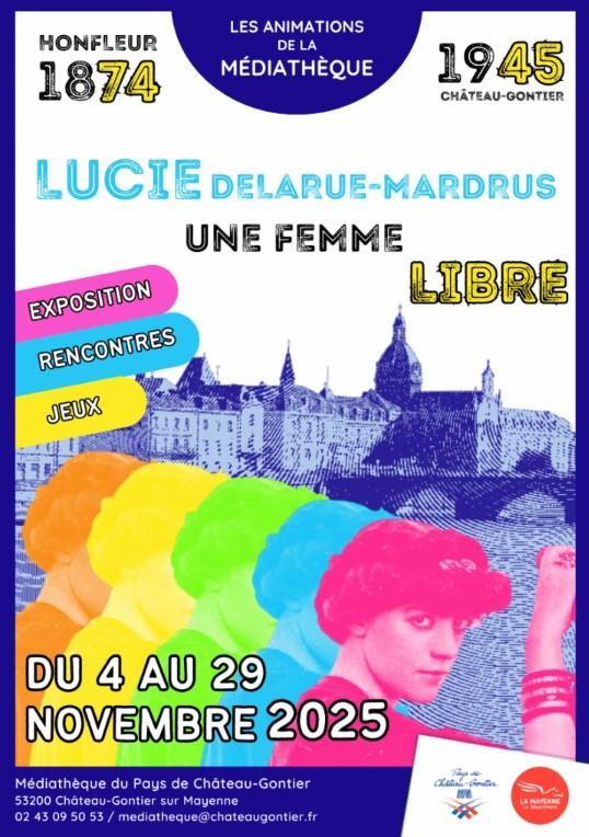 Lucie Delarue-Mardrus : Une femme libre