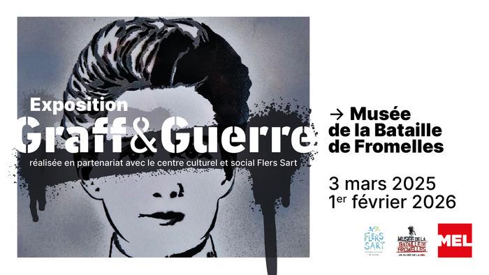 Exposition temporaire « Graff et Guerre »