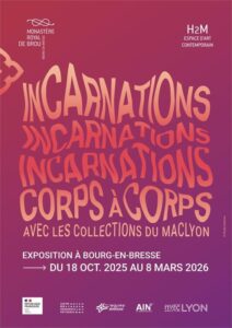 Incarnations : corps à corps avec les collections du macLYON