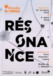 Musée de l’Abbaye – Exposition : » Résonance «